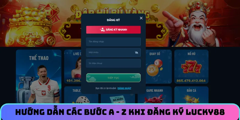 dang-ky-lucky88-huong-dan